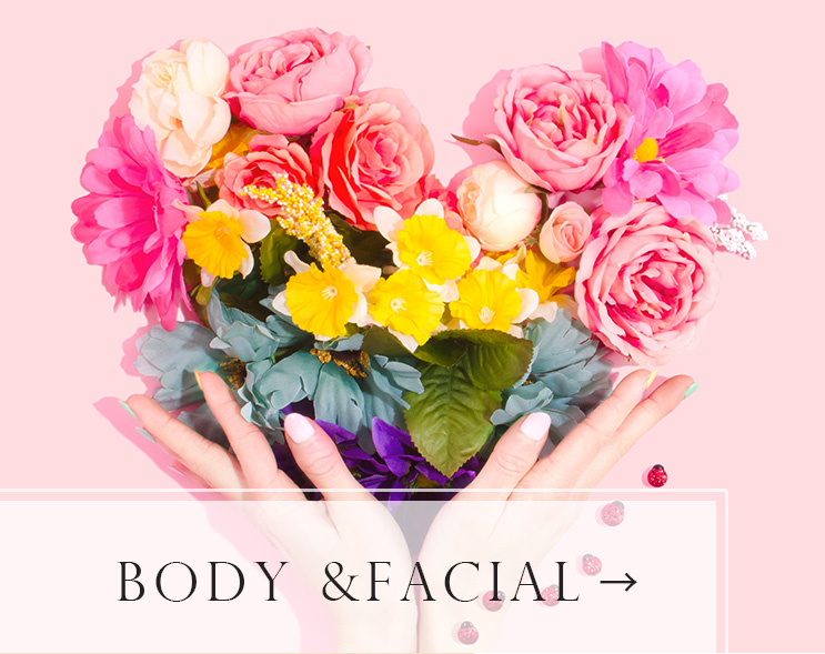 BODY＆FACIAL